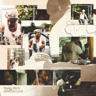 Yung, Rich and Famous by Zion Foster