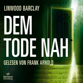 Dem Tode nah by Frank Arnold