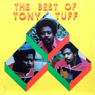 The Best of Tony Tuff by Tony Tuff