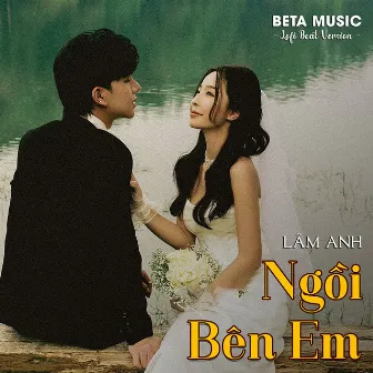 Ngồi Bên Em (Lofi beat) by Lâm Anh