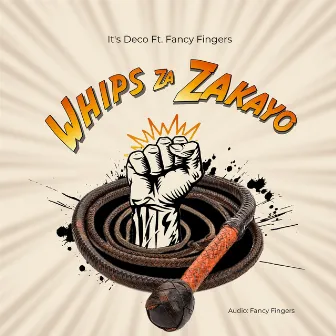 Whips Za Zakayo by Fancy Fingers