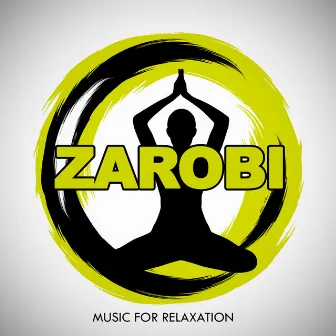 Music For Relaxation by Zarobi