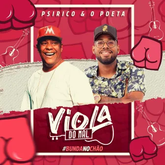 Viola do Mal (Bunda no Chão) by O Poeta