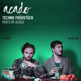 Techno Frühstück - Mixed by Acado by Felix Reiter