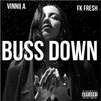 Buss Down by Vinnii A