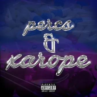 Percs x Xarope by Duvini