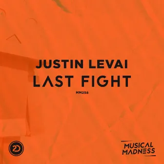 Last Fight by Justin Levai