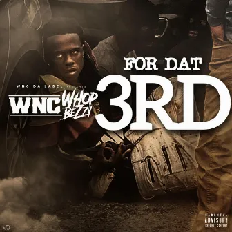 For Dat 3rd by Wnc Whopbezzy