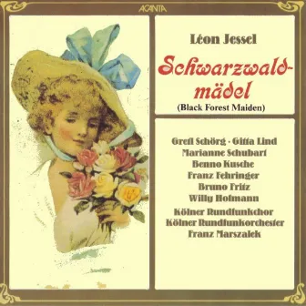 Leon Jessel: Schwarzwaldmädel - Black Forest Maiden by Gitta Lind