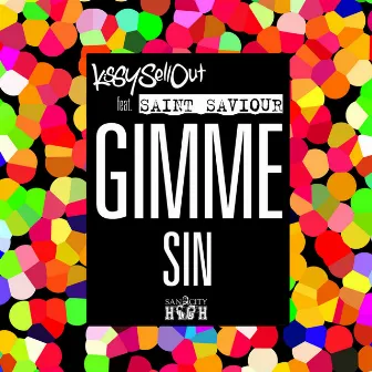 Gimme Sin / Gimme Flavour by Kissy Sell Out