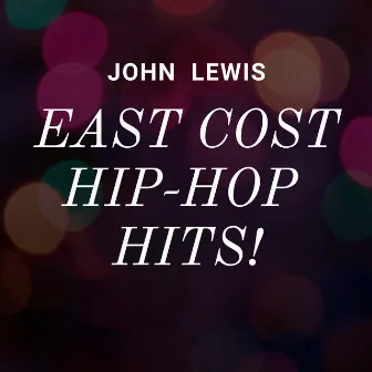 East Coast Hip-Hop Hits! (Instrumental) by John Lewis