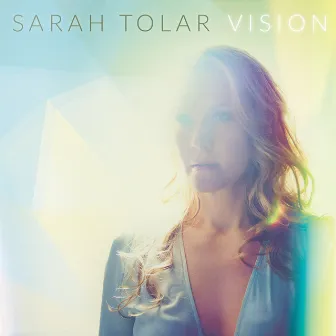 Vision by Sarah Tolar