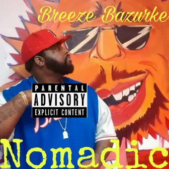 Nomadic EP Remastered by Breeze Bazurke