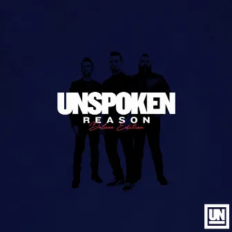 Reason (Deluxe Edition) by Unspoken