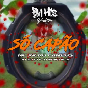 Só Capão by MC RR do Campos