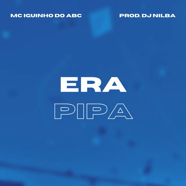 Era Pipa