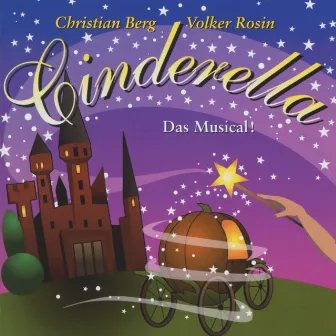 Cinderella - Das Musical! by Christian Berg