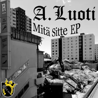 Mitä Sitte EP by A. Luoti