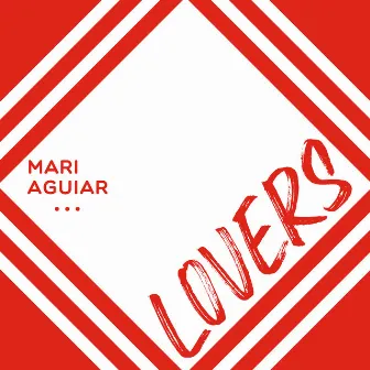 Lovers by Mari Aguiar