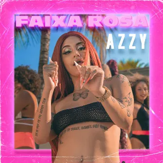 Faixa Rosa by Azzy