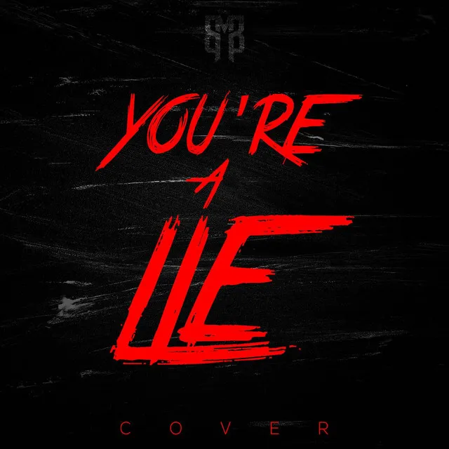 You're a lie - cover