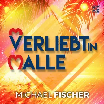 Verliebt in Malle by Michael Fischer