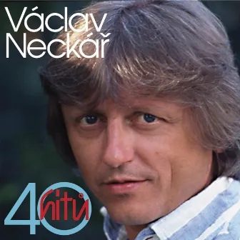 40 Hitů Jsem Tady Já by Václav Neckář