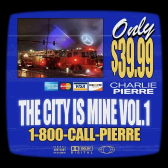 City is Mine, Vol. 1 by Charlie Pierre