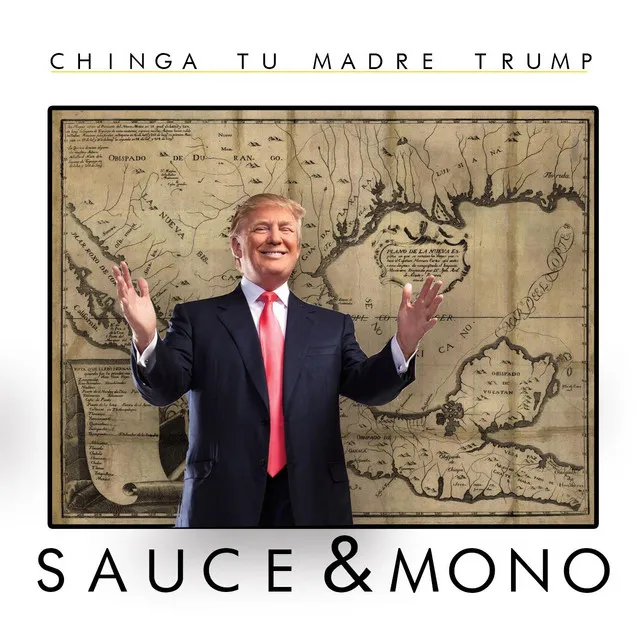 Chinga Tu Madre Trump