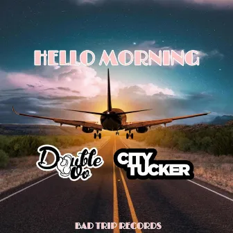 Hello Morning by City Tucker