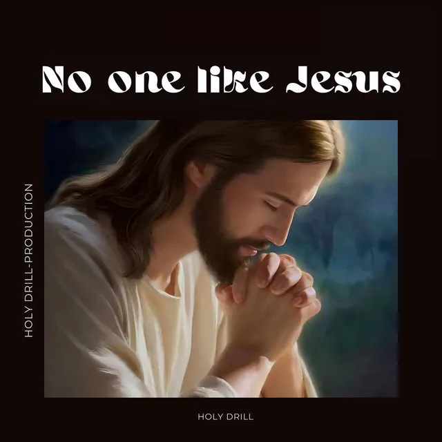 No One Like Jesus