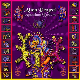 Aztechno Dream by Alien Project