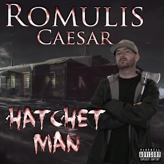 Hatchet Man by Romulis Caesar