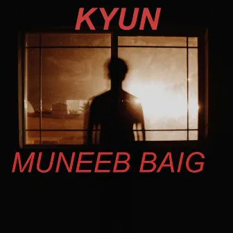 Kyun by MUNEEB BAIG