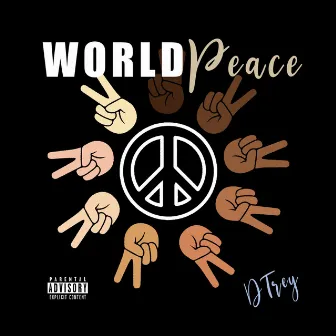 World Peace by Dtrey