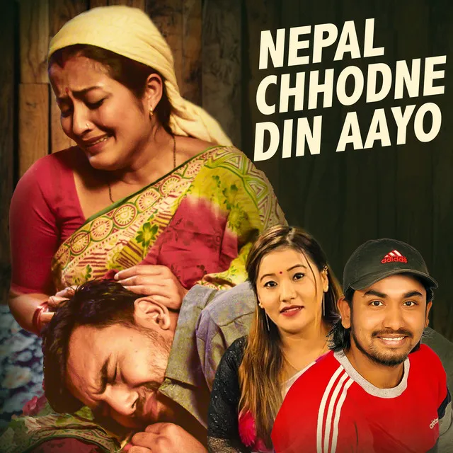 Nepal Chhodne Din Aayo