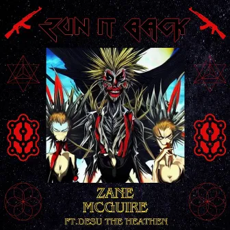 RUN IT BACK by Desu the Heathen