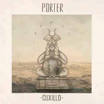 Cuxillo by Porter