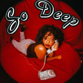 So Deep Vol. 1 by Brianna Knight