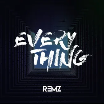 Everything by REMZ