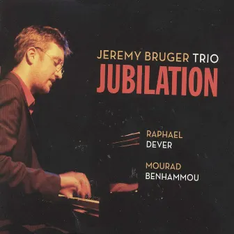 Jubilation by Jeremy Bruger Trio