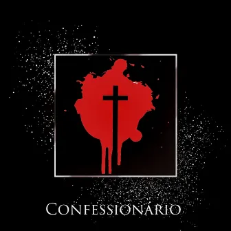 Confessionário by Nihil