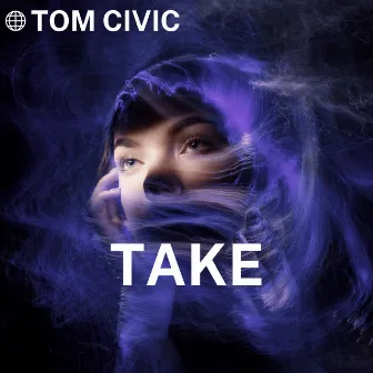 TAKE by Tom Civic