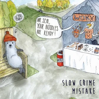 Mistake by Slow Crime