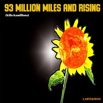 93 Million Miles and Rising (Killa Kamillionz) by Labtekwon