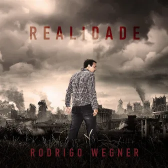 Realidade by Rodrigo Wegner