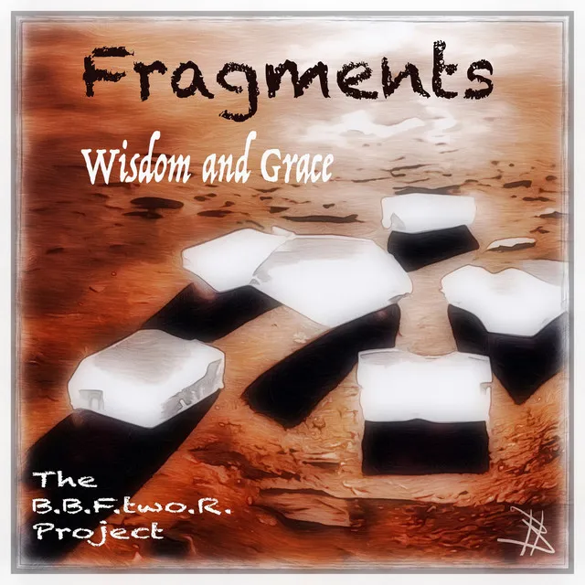 Wisdom and Grace / Fragments - Deluxe