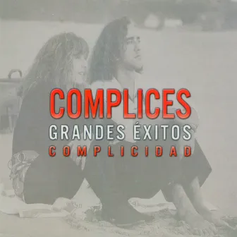 Grandes Exitos: Complicidad by Cómplices