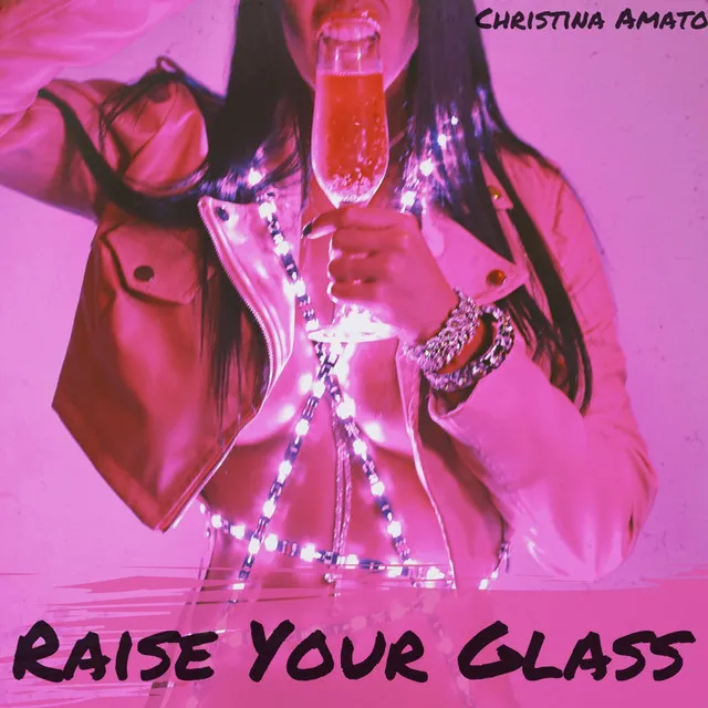 Raise Your Glass