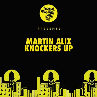 Knockers Up by Martin Alix